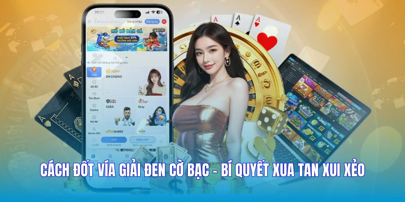 Cách Đốt Vía Giải Đen Cờ Bạc - Bí Quyết Xua Tan Xui Xẻo
