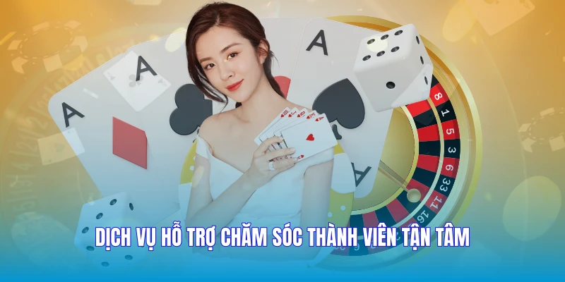 Dịch vụ hỗ trợ chăm sóc thành viên tận tâm