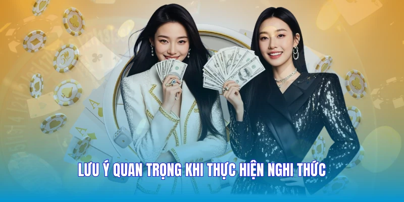 Lưu ý quan trọng khi thực hiện nghi thức