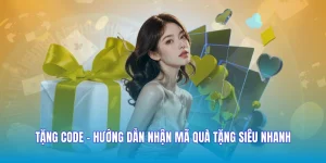 Tặng Code - Hướng Dẫn Nhận Mã Quà Tặng Siêu Nhanh